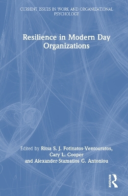 Resilience in Modern Day Organizations - 