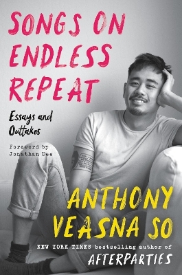 Songs on Endless Repeat - Anthony Veasna So