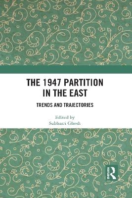 The 1947 Partition in The East - 