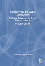 Creativity for Innovation Management - Goller, Ina; Bessant, John