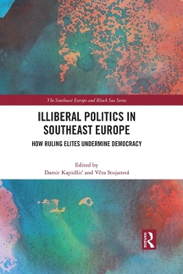 Illiberal Politics in Southeast Europe - 