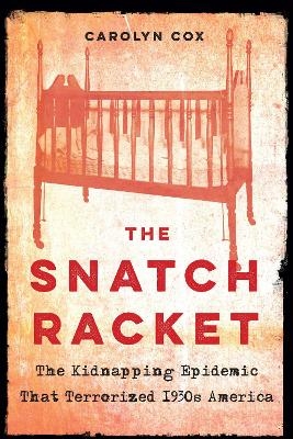 The Snatch Racket - Carolyn Cox