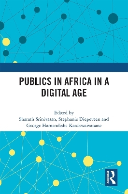 Publics in Africa in a Digital Age - 