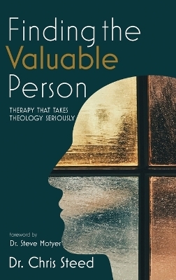 Finding the Valuable Person - Chris Steed