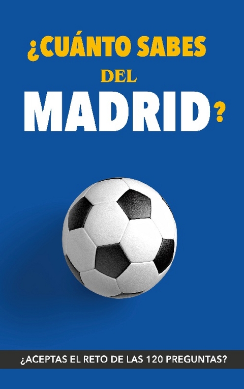 �Cu�nto sabes del Madrid? - F�tbol Rocks