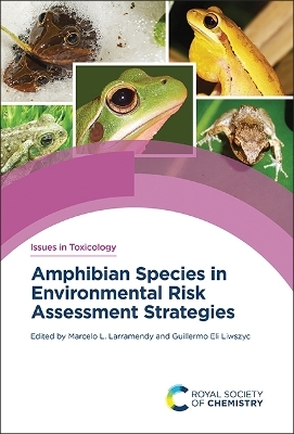 Amphibian Species in Environmental Risk Assessment Strategies - 