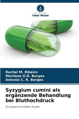 Syzygium cumini als ergänzende Behandlung bei Bluthochdruck - Rachel M Ribeiro, Marilene O R Borges, Antonio C R Borges