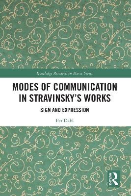 Modes of Communication in Stravinsky’s Works - Per Dahl