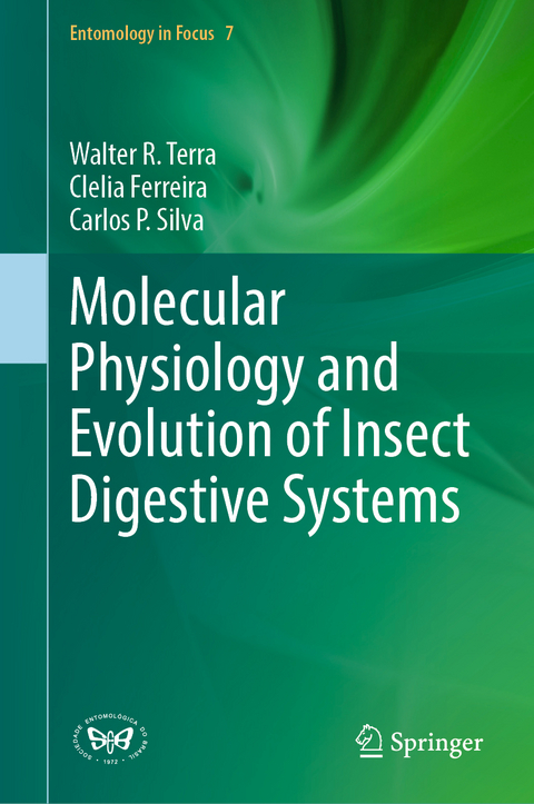 Molecular Physiology and Evolution of Insect Digestive Systems - Walter R. Terra, Clelia Ferreira, Carlos P. Silva