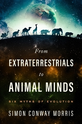 From Extraterrestrials to Animal Minds - Simon Conway Morris