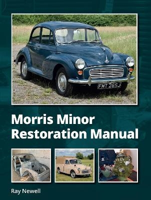 Morris Minor Restoration Manual - Ray Newell