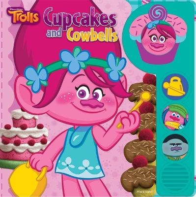 DreamWorks Trolls: Cupcakes and Cowbells Sound Book - Veronica Wagner