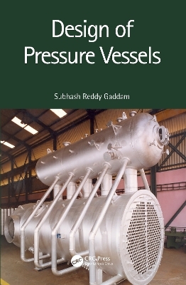 Design of Pressure Vessels - Subhash Reddy Gaddam