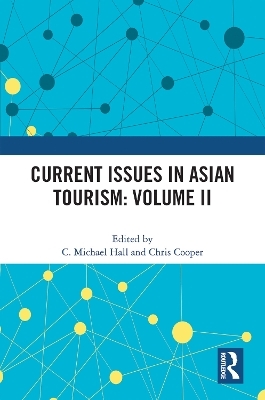 Current Issues in Asian Tourism: Volume II - 