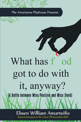 What Has Food Got to Do with It, Anyway? -  Ebsen William Amarteifio