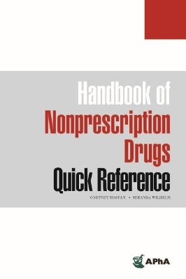 Handbook of Nonprescription Drugs Quick Reference -  American Pharmacists Association
