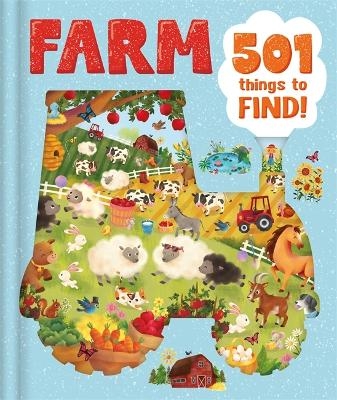 Farm: 501 Things to Find! -  Igloo Books