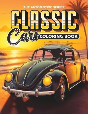 Classic Cars Coloring Book - James Delaney