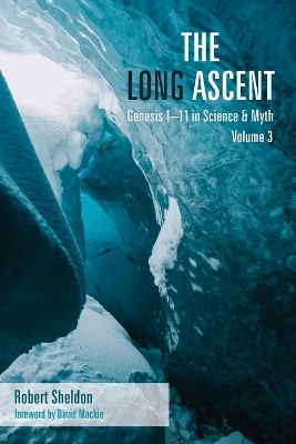 The Long Ascent, Volume 3 - Robert Sheldon