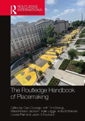 The Routledge Handbook of Placemaking - 