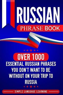 Russian Phrase Book - Simple Language Learning