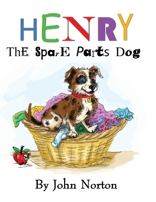 Henry The Spare Parts Dog - John Norton