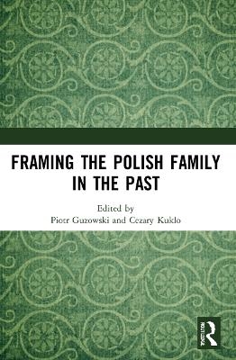 Framing the Polish Family in the Past - 