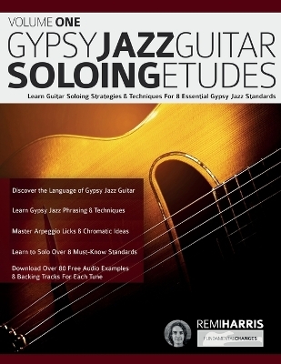 Gypsy Jazz Guitar Soloing Etudes - Volume One - Remi Harris, Joseph Alexander