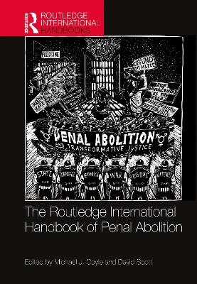 The Routledge International Handbook of Penal Abolition - 