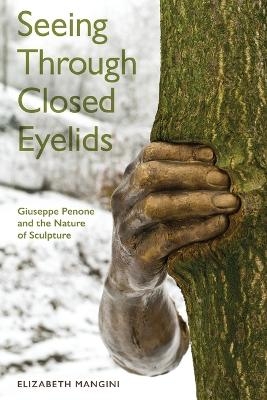 Seeing Through Closed Eyelids - Elizabeth Mangini
