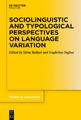 Sociolinguistic and Typological Perspectives on Language Variation - 