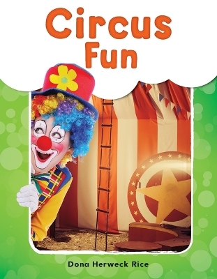 Circus Fun - Dona Herweck Rice