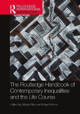 The Routledge Handbook of Contemporary Inequalities and the Life Course - 