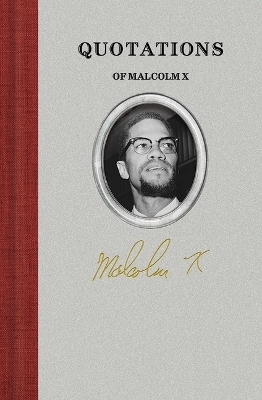 Quotations of Malcolm X - Malcolm X