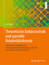 Theoretische Elektrotechnik und spezielle Relativitätstheorie - Erich Boeck