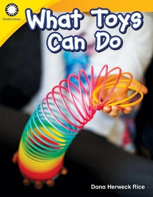 What Toys Can Do - Dona Herweck Rice