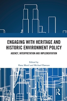 Engaging with Heritage and Historic Environment Policy - 