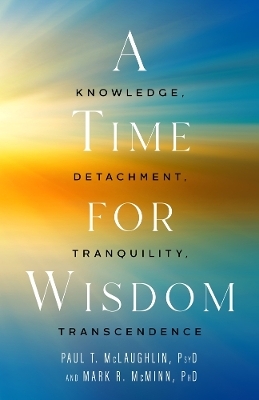 A Time for Wisdom - Paul T. McLaughlin, Mark R. McMinn