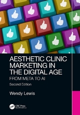 Aesthetic Clinic Marketing in the Digital Age - Lewis, Wendy