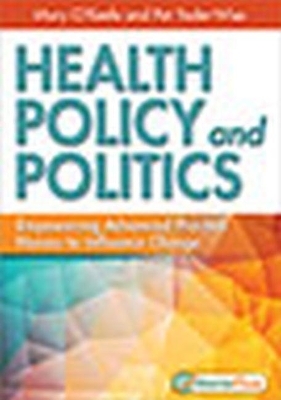 Health Policy and Politics - Mary Eleanore O'Keefe, Pat Yoder-Wise