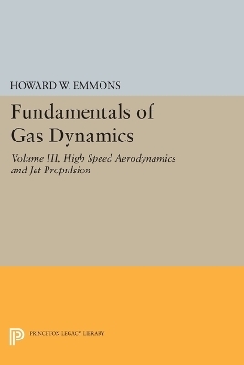 Fundamentals of Gas Dynamics - Howard W. Emmons
