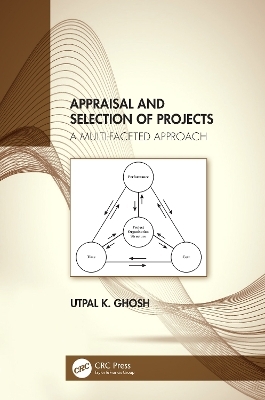 Appraisal and Selection of Projects - Utpal K. Ghosh