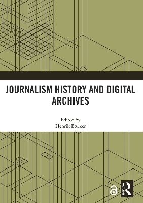Journalism History and Digital Archives - 