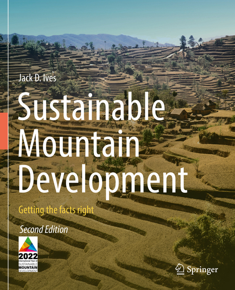 Sustainable Mountain Development - Jack D. Ives