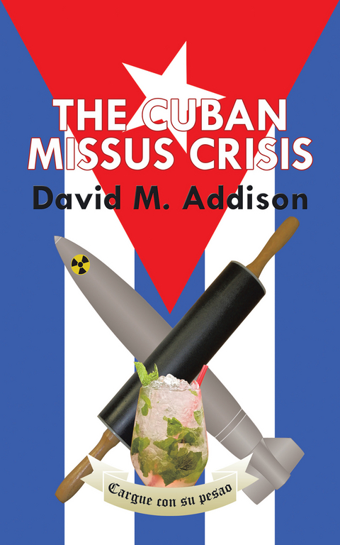 Cuban Missus Crisis -  David M. Addison
