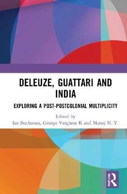 Deleuze, Guattari and India - 