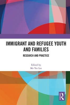 Immigrant and Refugee Youth and Families - 