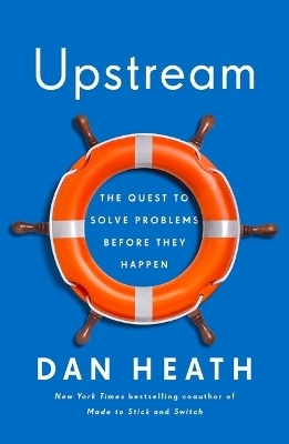 Upstream - Dan Heath