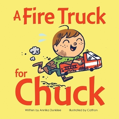 Fire Truck for Chuck - Annika Dunklee