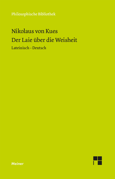 Der Laie über die Weisheit -  Nikolaus von Kues